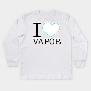 I LOVE VAPOR. Kids Long Sleeve T-Shirt